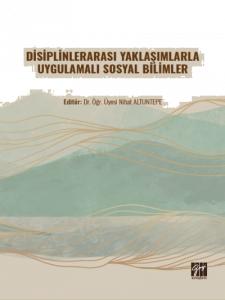 Disiplinlerarası Yaklaşımlarla Uygulamalı Sosyal Bilimler