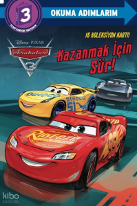 Disney Arabalar - Kazanmak İçin Sür! ;Okuma Adımlarım 3