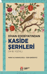 Divan Edebiyatından Kaside Şerhleri (14-18.Yüzyıl)