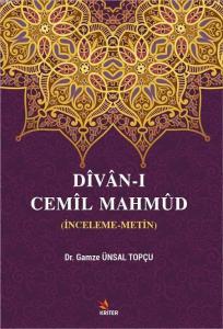 Dîvân-ı Cemîl Mahmûd; (İnceleme-Metin)