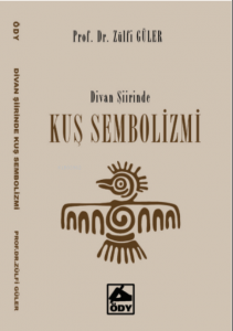 Divan Şiirinde Kuş Sembolizmi