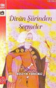 Divan Şiirinden Seçmeler