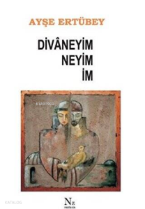 Divaneyim Neyim İm