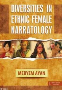 Diversities in Ethnic Female Narratology