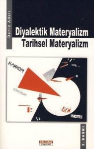 Diyalektik Materyalizm Tarihsel Materyalizm