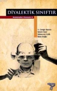 Diyalektik Sınıftır; Komünalist Otonomi 2