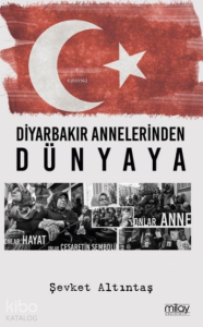 Diyarbakır Annelerinden Dünyaya