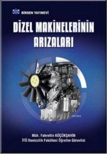 Dizel Makinelerinin Arızaları