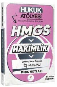 Dizgi Kitap 2026 Hukuk Atölyesi Hakimlik HMGS Hukuk Mesleklerine Giriş Sınavı Çıkmış Soru Örnekli İş Hukuku Ders Notları