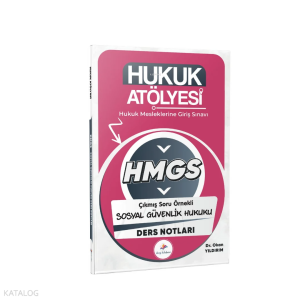 Dizgi Kitap 2026 Hukuk Atölyesi HMGS Hukuk Mesleklerine Giriş Sınavı Çıkmış Soru Örnekli Sosyal Güvenlik Hukuku Ders Notları