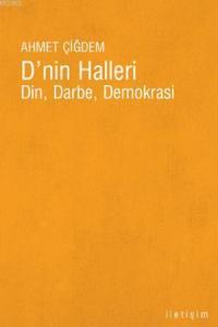 D'nin Halleri; Din, Darbe, Demokrasi