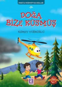 Doğa Bize Küsmüş; Ömer ile Kerem'in Maceraları 10