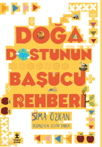 Doğa Dostunun Başucu Rehberi