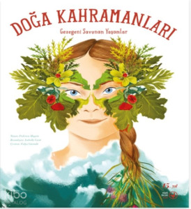 Doğa Kahramanları - Gezegeni Savunan Yaşamlar