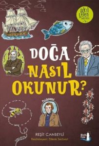Doğa Nasıl Okunur? ;Akıl Çelen Serisi 5