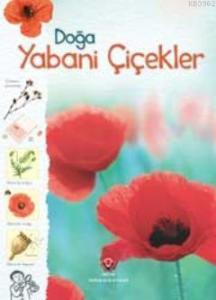 Doğa - Yabani Çiçekler (Esnek Kapak)