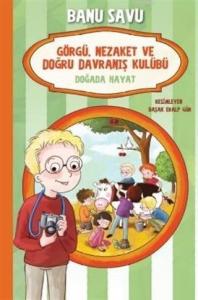 Doğada Hayat 4 - Görgü Nezaket ve Doğru Davranış Kulübü