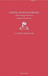 Doğal Hukuk Sorunu; Aristoteles'in Politikası ve Hobbes'un Leviathan'ı