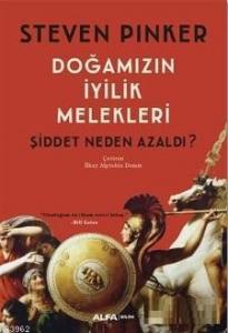 Doğamızın İyilik Melekleri; Şiddet Neden Azaldı?