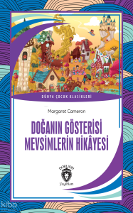Doğanın Gösterisi Mevsimlerin Hikâyesi