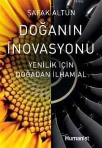Doğanın İnovasyonu; Yenilik İçin Doğadan İlham Al