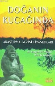 Doğanın Kucağında; Araştırma Gezisi Fiyaskoları