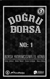 Doğru Borsa ;Borsa Yatırımcısının El Kitabı No:1
