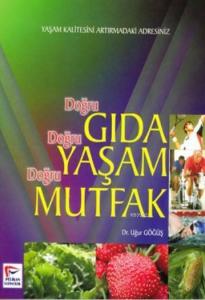 Doğru Gıda Doğru Yaşam Doğru Mutfak