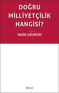 Doğru Milliyetçilik Hangisi?