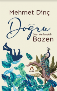 Doğru Olan Yenilmektir Bazen