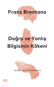 Doğru ve Yanlış Bilgisinin Kökeni