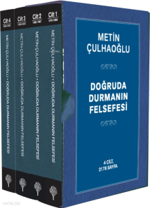 Doğruda Durmanın Felsefesi (4 Kitap);Seçme Yazılar 1970-2022
