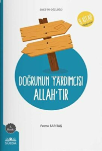 Doğrunun Yardımcısı Allah`tır