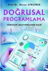 Doğrusal Programlama; Yöneylem Araştırmasının Kalbi