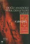 Doğu Anadolu Türk Devletleri Tarihi