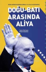 Doğu - Batı Arasında Aliya