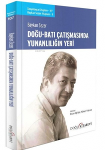 Doğu Batı Çatışmasında Yunanlılığın Yeri