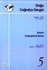 Doğu Coğrafya Dergisi Haziran - 2001 Yıl: 7 Sayı: 5 Eastern Geographical Review