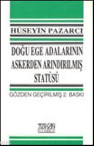 Doğu Ege Adalarının Askerden Arındırılmış Statüsü
