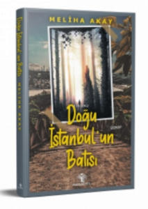 Doğu İstanbul’un Batısı