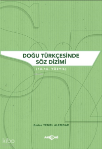 Doğu Türkçesinde Söz Dizimi;(14 - 16. Yüzyıl)