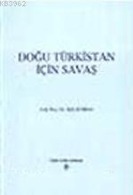 Doğu Türkistan İçin Savaş