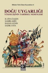 Doğu Uygarlığı; Yükselişinin Tarihsel Nedenleri