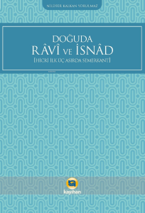 Doğuda Ravi ve İsnad ;Hicri İlk Üç Asırda Semerkant