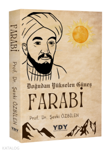 Doğudan Yükselen Güneş Farabi