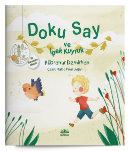 Doku Say ve İpek Kuyruk 1 - Bir Ramazan Masalı