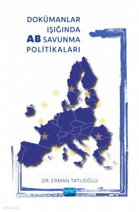 Dokümanlar Işığında AB Savunma Politikaları