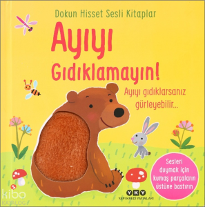 Dokun Hisset Sesli Kitaplar - Ayıyı Gıdıklamayın! (Ciltli)