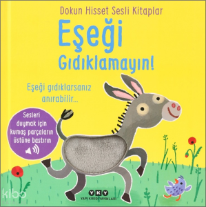 Dokun Hisset Sesli Kitaplar - Eşeği Gıdıklamayın! (Ciltli)