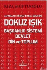 Dokuz ışık , Başkanlık Sistemi, Devlet Din Ve Toplum
